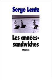 Cover of: Les Années-sandwiches by Serge Lentz