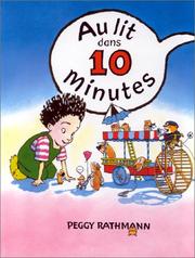Cover of: Au lit dans 10 minutes by Peggy Rathmann