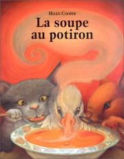 Cover of: La soupe au potiron by Helen Cooper