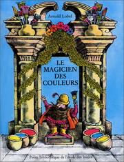 Cover of: Le Magicien des couleurs by Arnold Lobel, Arnold Lobel