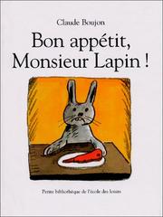 Cover of: Bon Appetit, Monsieur Lapin by Claude Boujon