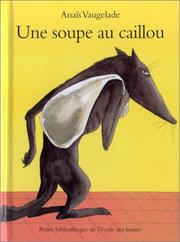 Cover of: Une soupe au caillou