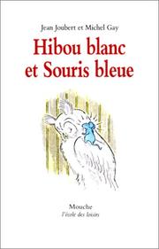 Cover of: Hibou blanc et souris bleue