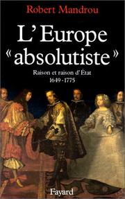 Cover of: L' Europe "absolutiste": raison et raison d'État, 1649-1775