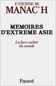 Cover of: Mémoires d'Extrême Asie by Etienne M. Manac'h