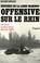 Cover of: Offensive sur le Rhin