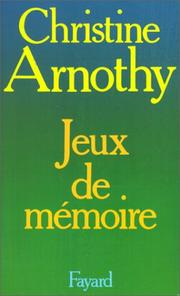 Jeux de mémoire by Christine Arnothy