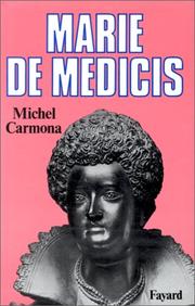 Cover of: Marie de Médicis by Michel Carmona