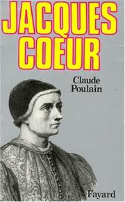 Cover of: Jacques Cœur, ou, Les rêves concrétisés