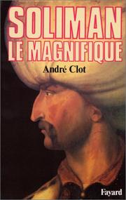 Cover of: Soliman le Magnifique by André Clot