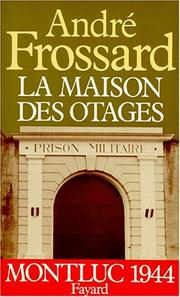 Cover of: La maison des otages: Montluc 1944