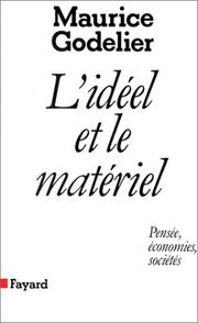 Cover of: L' idéel et le matériel: pensée, économies, sociétés
