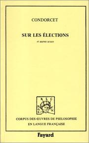 Cover of: Sur les élections et autres textes by Jean-Antoine-Nicolas de Caritat marquis de Condorcet