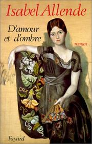 Cover of: D'amour et d'ombre by Isabel Allende, Carmen Durand, Claude Durand
