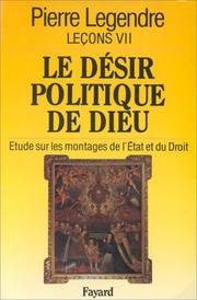 Cover of: Desir Politique De Dieu (Lecons / Pierre Legendre)