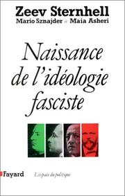 Cover of: Naissance de l'idéologie fasciste by Zeev Sternhell