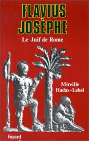 Cover of: Flavius Josèphe by Mireille Hadas-Lebel