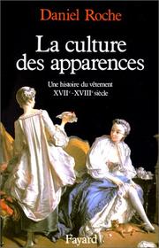 Cover of: La culture des apparences by Roche, Daniel.