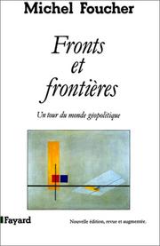 Cover of: Fronts et frontières: un tour du monde géopolitique