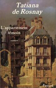 Cover of: L'appartement témoin by Tatiana de Rosnay