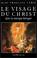 Cover of: Le visage du Christ dans la musique baroque