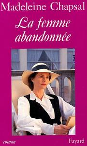 Cover of: Le femme abandonnée: roman
