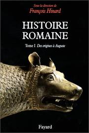 Cover of: Histoire romaine by sous la direction de François Hinard ; [ont participé à cet ouvrage, Dominique Briquel ... et al.].
