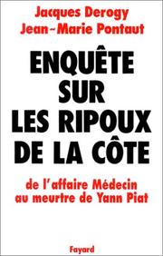 Cover of: Enquête sur les ripoux de la Côte by Jacques Derogy