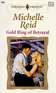 Cover of: Gold Ring of Betrayal by Michelle Reid