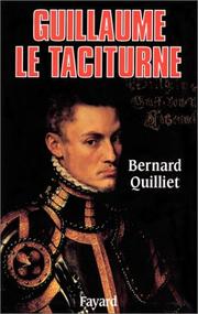 Cover of: Guillaume le Taciturne by Bernard Quilliet