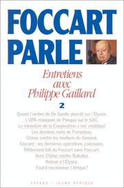 Cover of: Foccart parle, entretiens avec Philippe Gaillard, tome 2 by Jacques Foccart, Philippe Gaillard