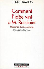 Cover of: Comment l'idée vint à M. Rassinier: naissance du révisionnisme