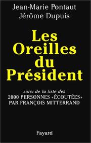 Cover of: Les oreilles du président by Jean Marie Pontaut