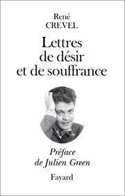 Cover of: Lettres de désir et de souffrance by René Crevel