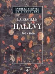 Cover of: Entre le theatre et l'histoire: La famille Halevy, 1760-1960