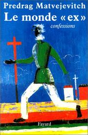 Cover of: Le monde "ex": confessions