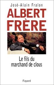 Cover of: Albert Frère: le fils du marchand de clous