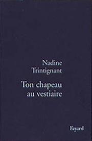 Cover of: Ton chapeau au vestiaire