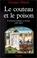 Cover of: Le couteau et le poison