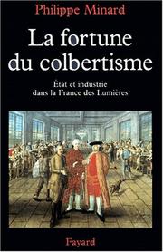 Cover of: La Fortune du colbertisme by Philippe Minard