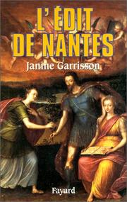 Cover of: L' Edit de Nantes by Janine Garrisson