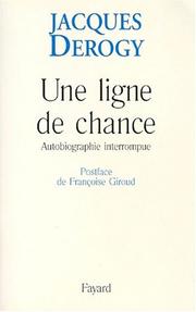 Une ligne de chance by Jacques Derogy