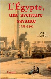 Cover of: L' Egypte, une aventure savante: avec Bonaparte, Kléber, Menou, 1798-1801