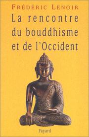 Cover of: La rencontre du bouddhisme et de l'Occident