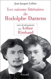 Cover of: Les saisons littéraires de Rodolphe Darzens: suivi de documents sur Arthur Rimbaud