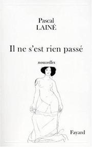 Cover of: Il ne s'est rien passé by Pascal Lainé