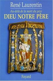 Cover of: Dieu notre Père by René Laurentin