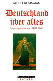 Cover of: Deutschland über alles by Michel Korinman