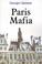 Cover of: Paris mafia