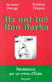 Cover of: Ils ont tué Ben Barka by Jacques Derogy